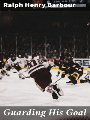 cover image of Guarding His Goal